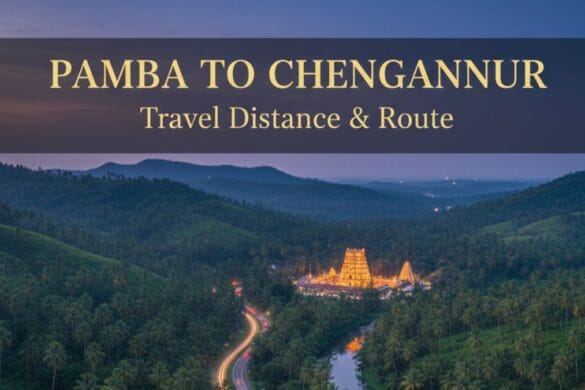 Pamba to Chengannur Distance Smooth Sabarimala Ultimate Guide