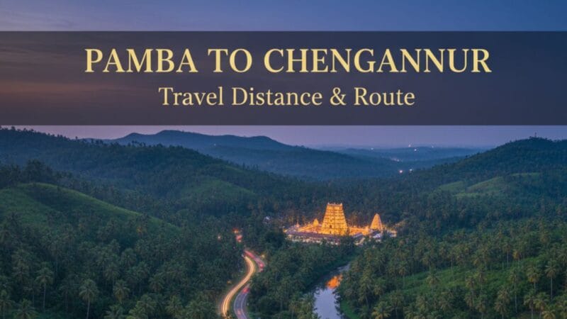 Pamba to Chengannur Distance Smooth Sabarimala Ultimate Guide